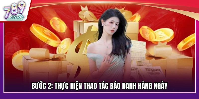 Hoàn tất quy trình điểm danh mỗi ngày