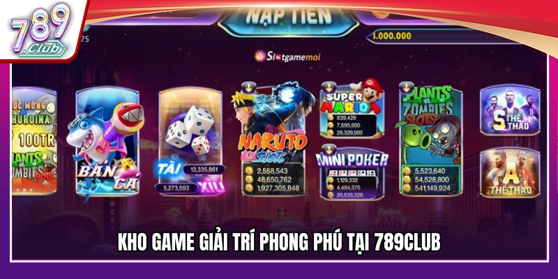 Trải nghiệm danh mục trò chơi đa dạng có